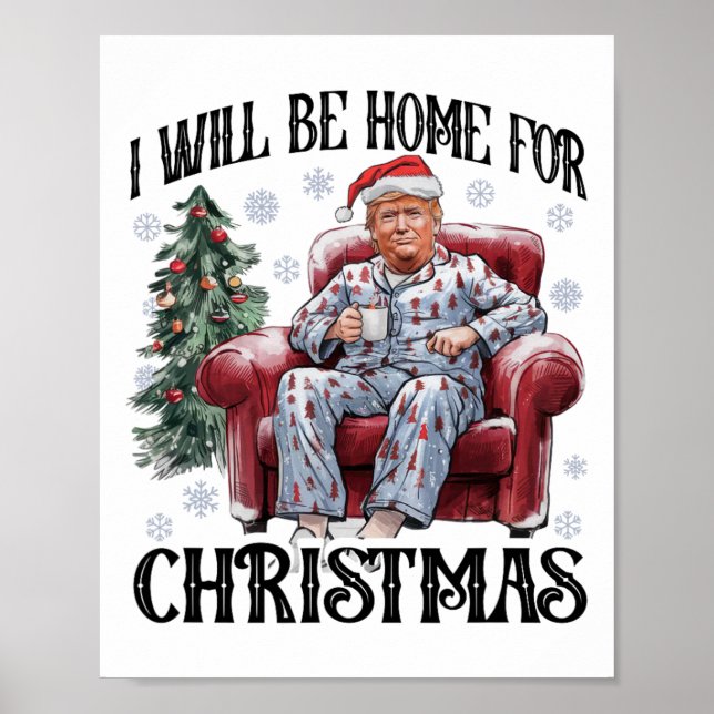Póster Xmas Pajamas Trump Estaré en casa para Navidades H (Frente)