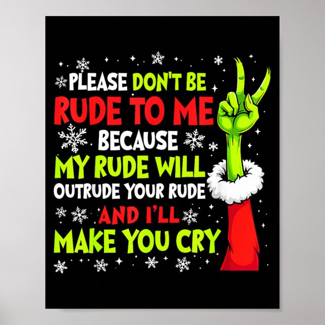 Póster Xmas Please Don't Be Rude To Me Because My Rude Wi (Frente)