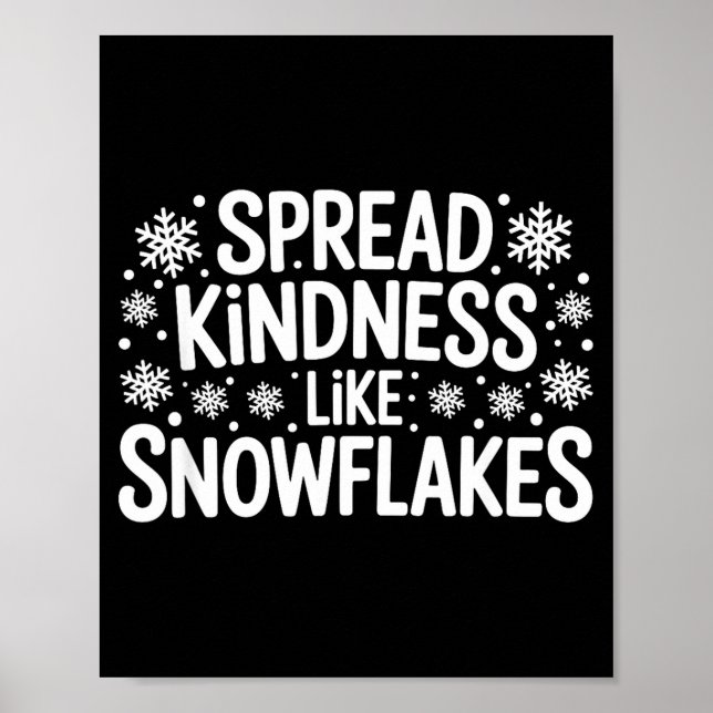 Póster Xmas Themed Spread Kindness Like Snowflakes Merry  (Frente)