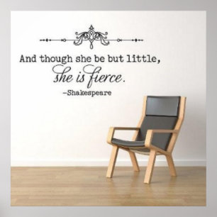 Póster "Y aunque sea pequeña, es feroz".