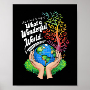 Póster Y Creo Que Es El Mundo Maravilloso De La Tierra.