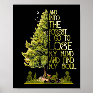 Póster Y entro en el bosque para perder mi mente y encont