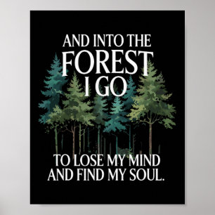 Póster Y entro en el bosque para perder mi mente y encont