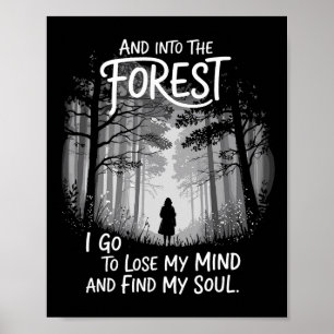 Póster Y entro en el bosque para perder mi mente y encont