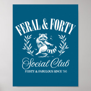 Póster Y Feral Forty Social Club Desde