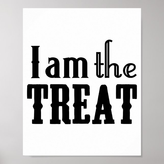 Póster Y Halloween I Am The Treat Funny Holiday  (Frente)