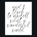 Póster Y pienso en lo maravilloso del mundo<br><div class="desc">Y pienso en lo maravilloso del mundo acuarela</div>