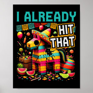 Póster Ya Golpeé Que Pinata Cinco De Mayo Mexicana