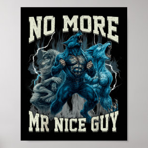 Póster Ya No Más Sr Tipo Amable Funny Alpha Wolf Meme Pap