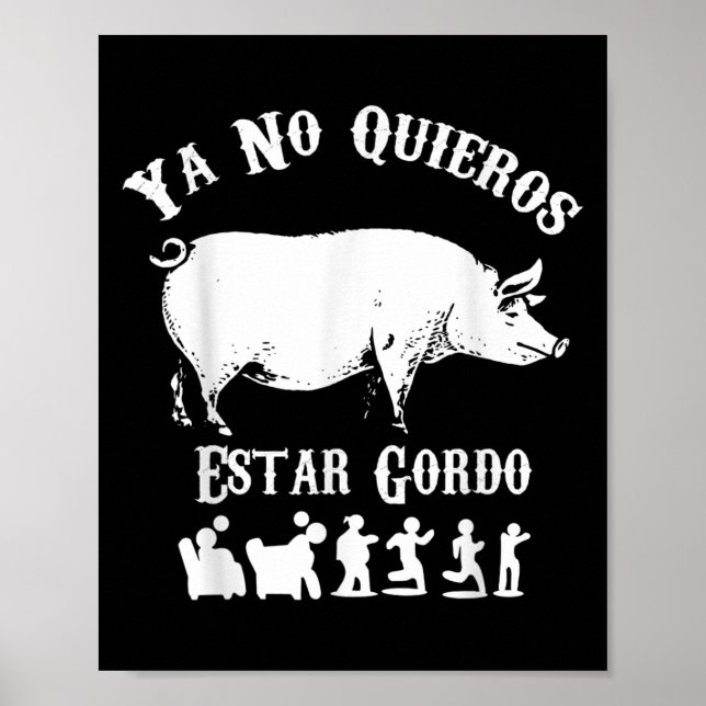 Póster Ya No Quiero Estar Gordo Funny Workout Gym Motivat (Frente)