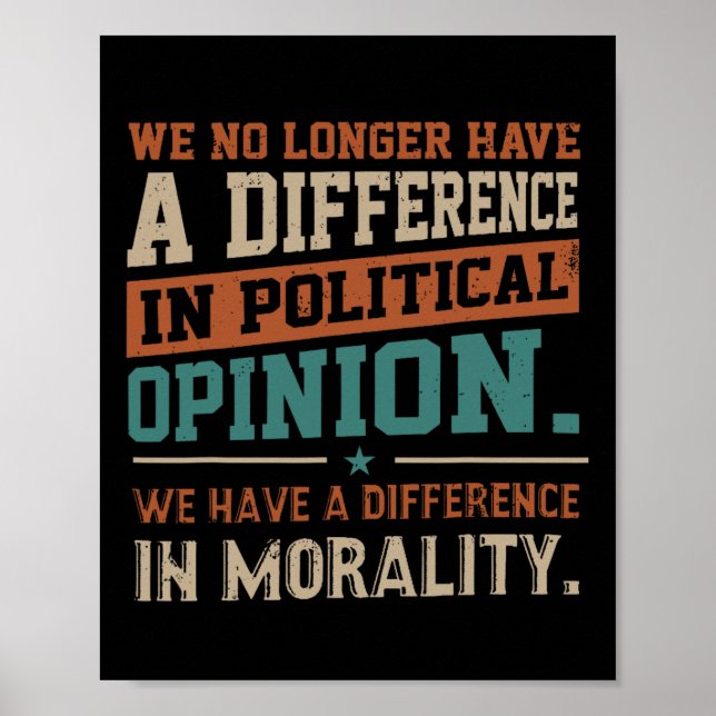 Póster Ya No Tenemos Una Diferencia En La Opinión Polític (Frente)