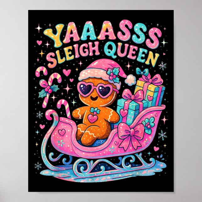 Póster Yaas Sleigh Queen Cute Gingerbread Christmas Tee  (Frente)