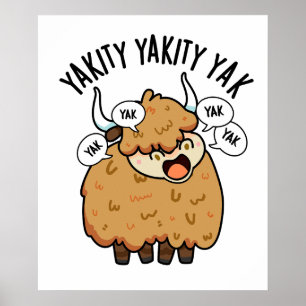 Póster Yakity Yakity Yak Funny Animal Pun