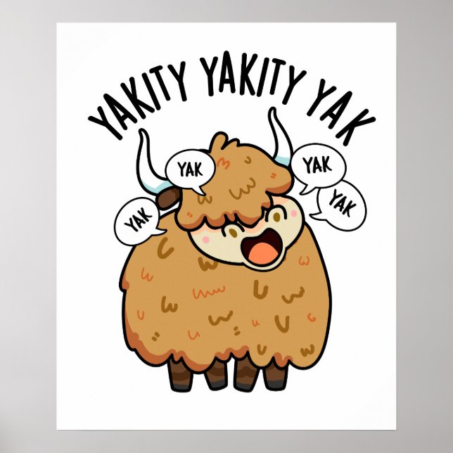 Póster Yakity Yakity Yak Funny Animal Pun (Frente)