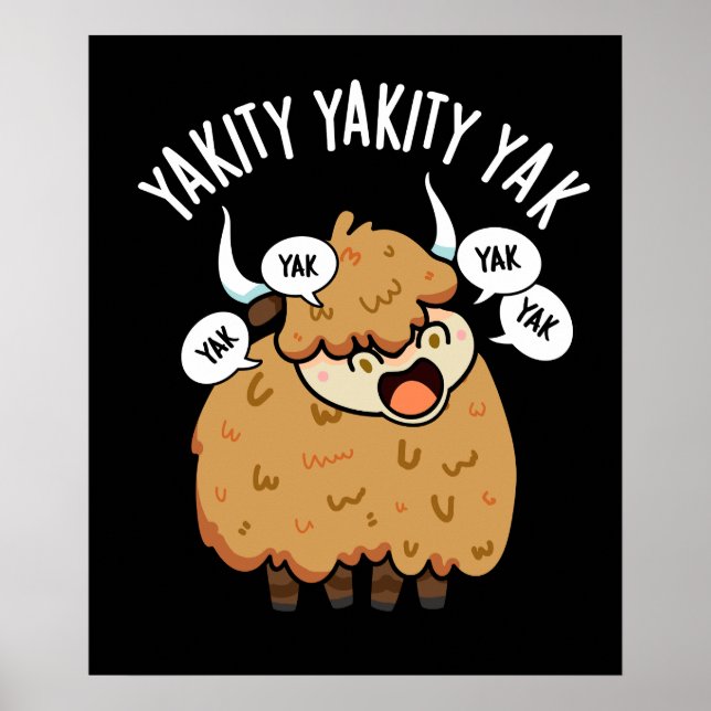 Póster Yakity Yakity Yak Funny Animal Pun Dark BG (Frente)