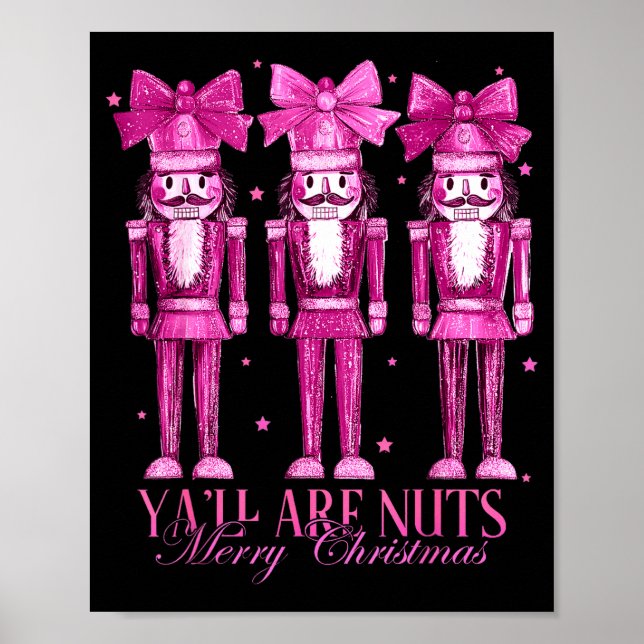 Póster Y'all Are Nuts Nutcracker Christmas Funny Xmas  (Frente)