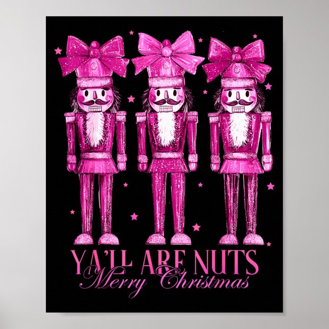 Póster Y'all Are Nuts Nutcracker Christmas Funny Xmas  (Frente)