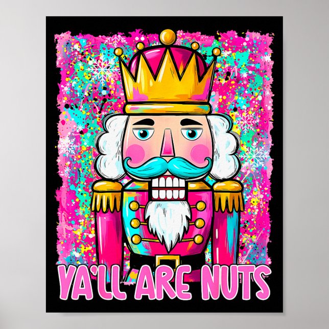 Póster Y'all Are Nuts Nutcracker Merry Christmas Funny Xm (Frente)