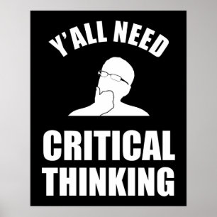 Póster Y'all Need Critical Thinking