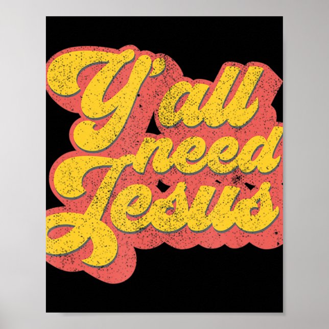 Póster Yall Need Jesus Christian Retro 70s Christ Bible W (Frente)
