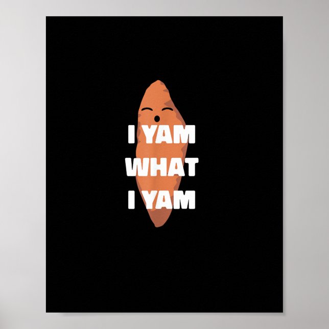 Póster Yam What I Yam - Bailando batata dulce que (Frente)