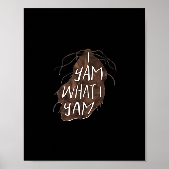 Póster Yam What I Yam - Pun Design (Frente)