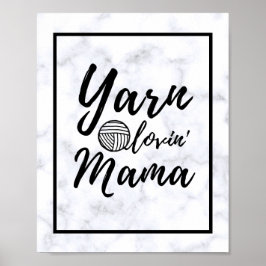 Póster Yarn Loving Mama Craft Room