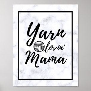 Póster Yarn Loving Mama Craft Room