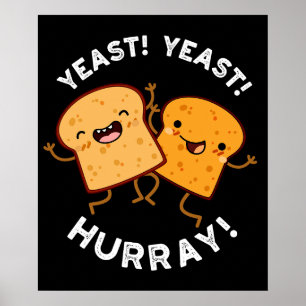 Póster Yeast Hurray Gracioso Pernos De Pan Oscuro BG