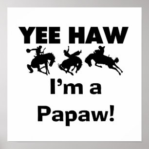 Póster Yee Haw, soy camisetas y regalos de Papaw