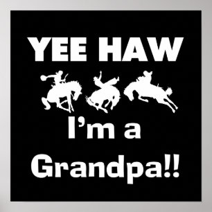 Póster Yee Haw, soy una camiseta y regalo del abuelo