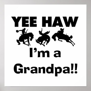 Póster Yee Haw, soy una camiseta y regalo del abuelo