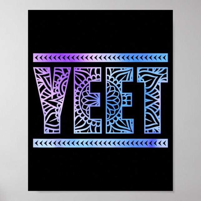 Póster Yeet Funny Slang Quote Humor Meme  (Frente)