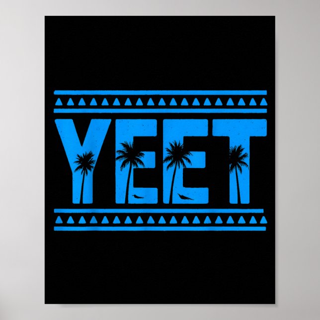 Póster Yeet Funny Slang Quote Humor Meme  (Frente)