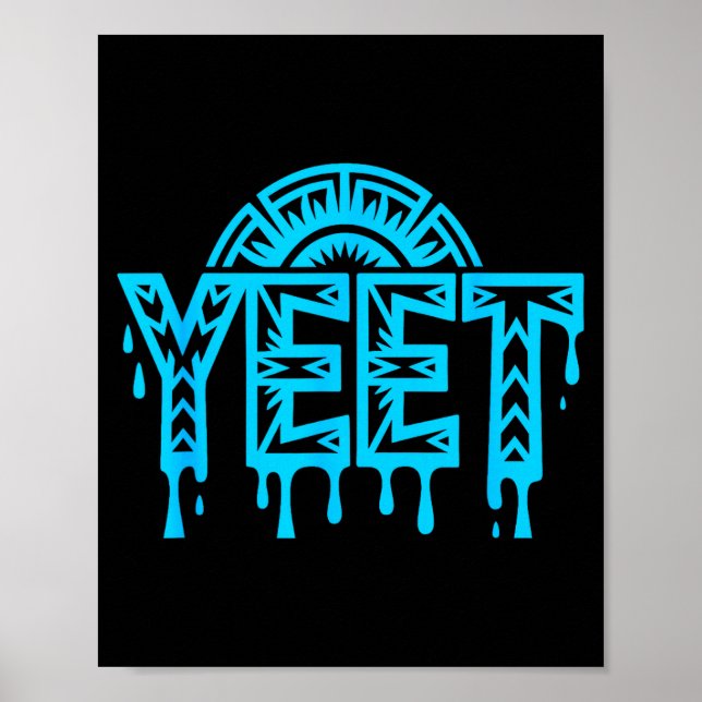 Póster Yeet Funny Slang Quote Humor Meme  (Frente)