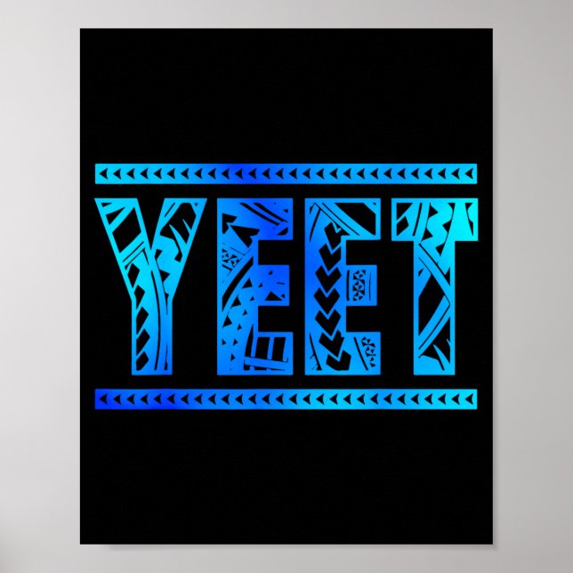 Póster Yeet Tribal Art Funny Quote For Men Boys Kids Wome (Frente)
