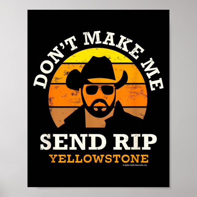 Póster Yellowstone Don't Make Me Send Rip  (Frente)