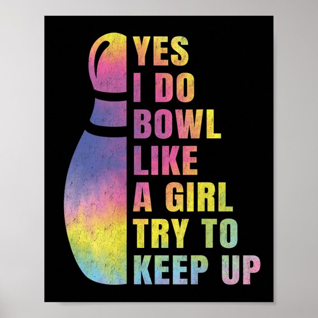 Póster Yes I Do Bowl Like A Girl Bowling Shirts For Women (Frente)