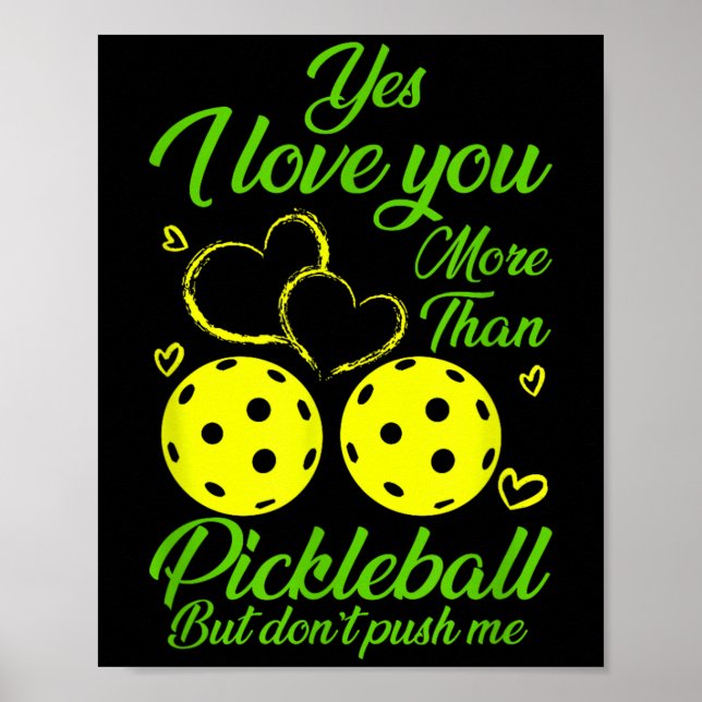 Póster Yes, I Love You More Than Ckleball… But Don’t Push (Frente)
