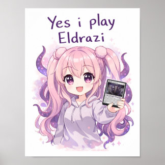 Póster Yes I Play Eldrazi – Cute Kawaii MTG Shirt