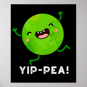 Póster Yip-pea Happy Pea Pun Dark BG