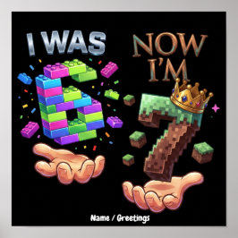 Póster Yo Era 6 Ahora Soy 7 Cumpleaños Gamer Pixel Bloque