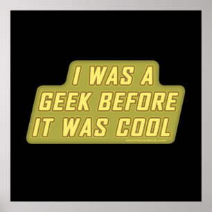 Póster Yo era un Geek antes que Guay