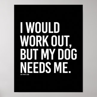 Póster Yo funcionaría pero mi perro me necesita - Gym Hum