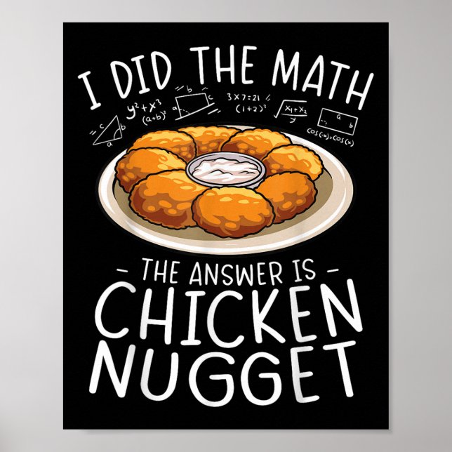 Póster Yo Hice La Math Chicken Nugget Lover Gracioso Nerd (Frente)