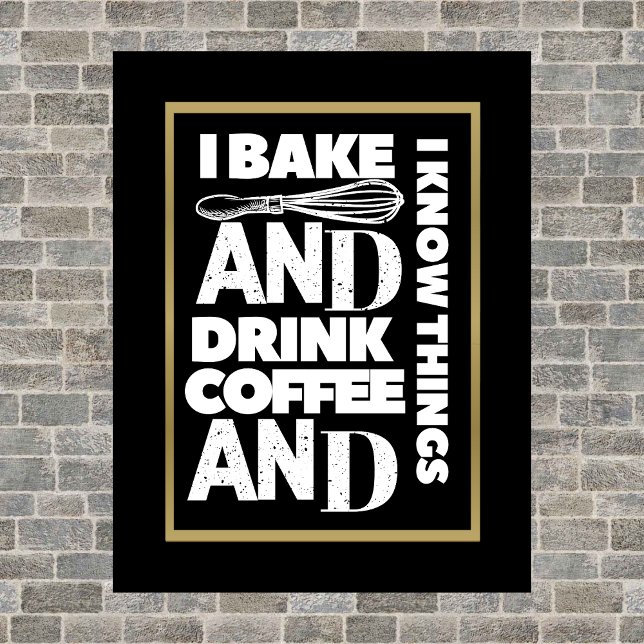 Póster Yo horneo y bebo café y sé cosas Poster (Subido por el creador)