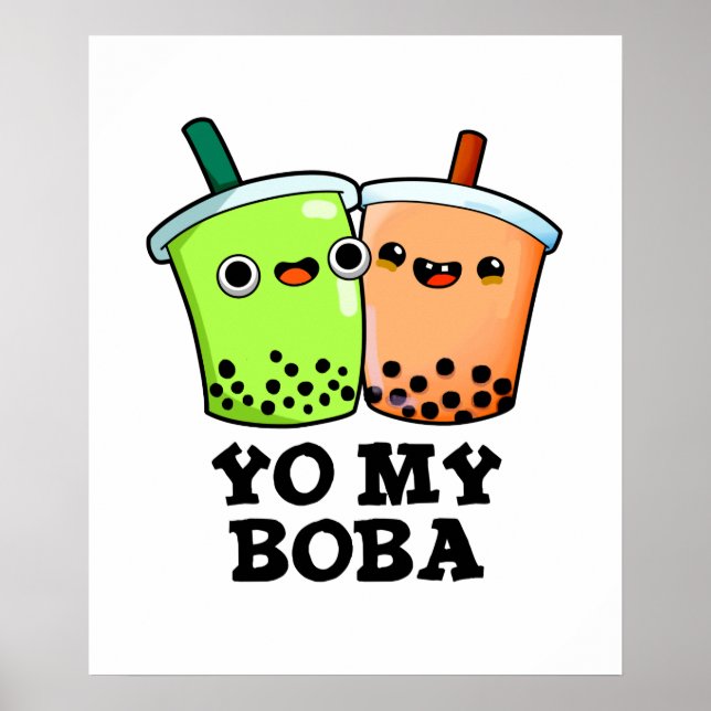 Póster Yo mi Boba Funny Boba Tea Pun (Frente)