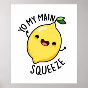 Póster Yo mi principal Squeeze Funny Lemon Pun