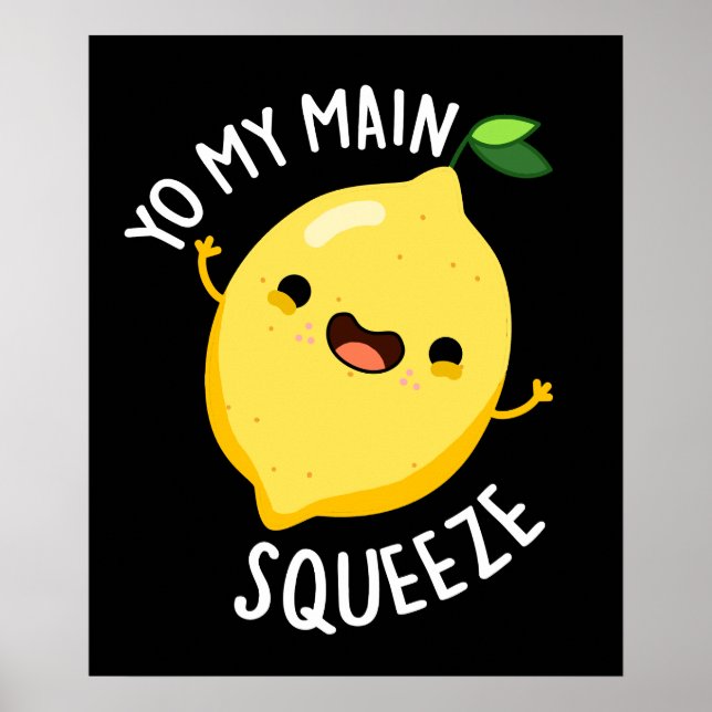 Póster Yo mi principal Squeeze Funny Lemon Pun Dark BG (Frente)