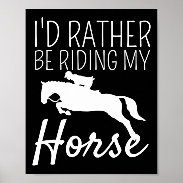 Póster Yo Prefiero Estar Montando Mis Eques De Caballo (Frente)